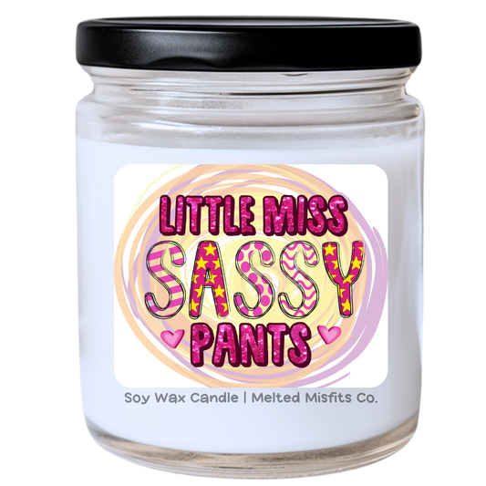 Little Miss Sassy Pants Jar Candle | Cute & Full of Attitude | Handpoured Soy Wax | Phthalate-Free | Collection