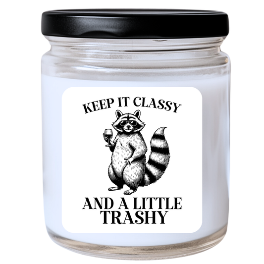 Keep It Classy And A Little TRASHY Jar Candle | Bold Gift | Handpoured Soy Wax | Phthalate-Free | Collection