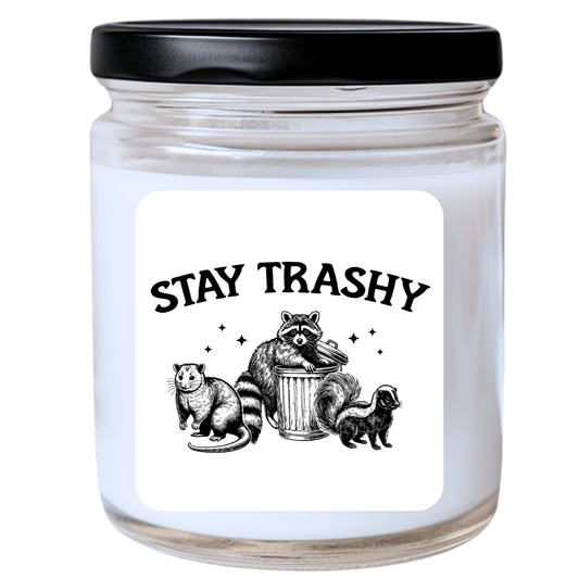 Stay Trashy Jar Candle - Wild & Unapologetically Trashy, Handpoured Soy Wax, Phthalate-Free, Many Scents Available