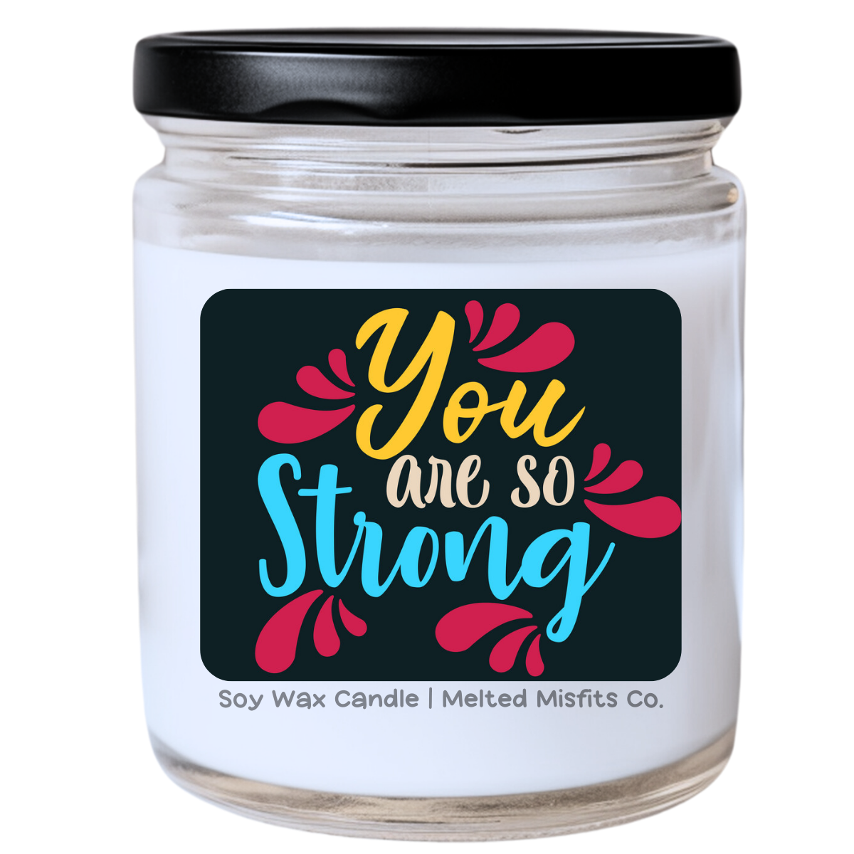 You Are So Strong Jar Candle | Sassy & Empowering | Handpoured Soy Wax | Phthalate-Free | Collection