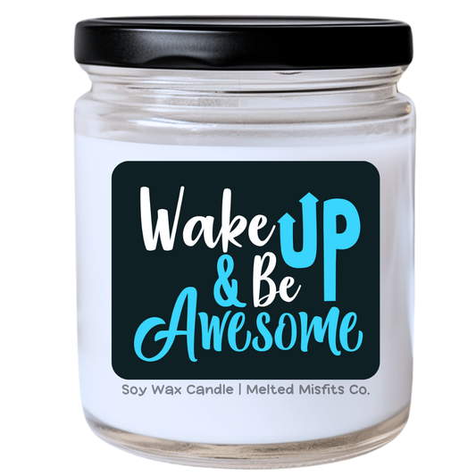 Wake Up & Be Awesome Jar Candle | Sassy & Sarcastic Motivation | Handpoured Soy Wax | Phthalate-Free | Collection