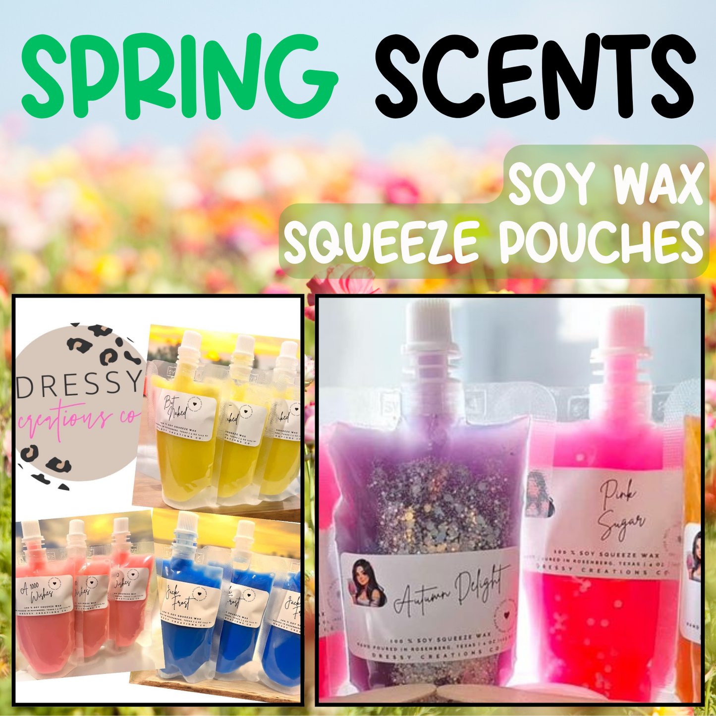 Squeeze Wax - Spring Scents - Highly Scented Soy Wax Squeeze Pouch