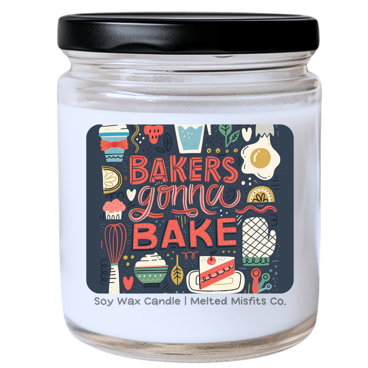 Bakers Gonna Bake Jar Candle | Sassy & Fun | Handpoured Soy Wax | Phthalate-Free | Collection