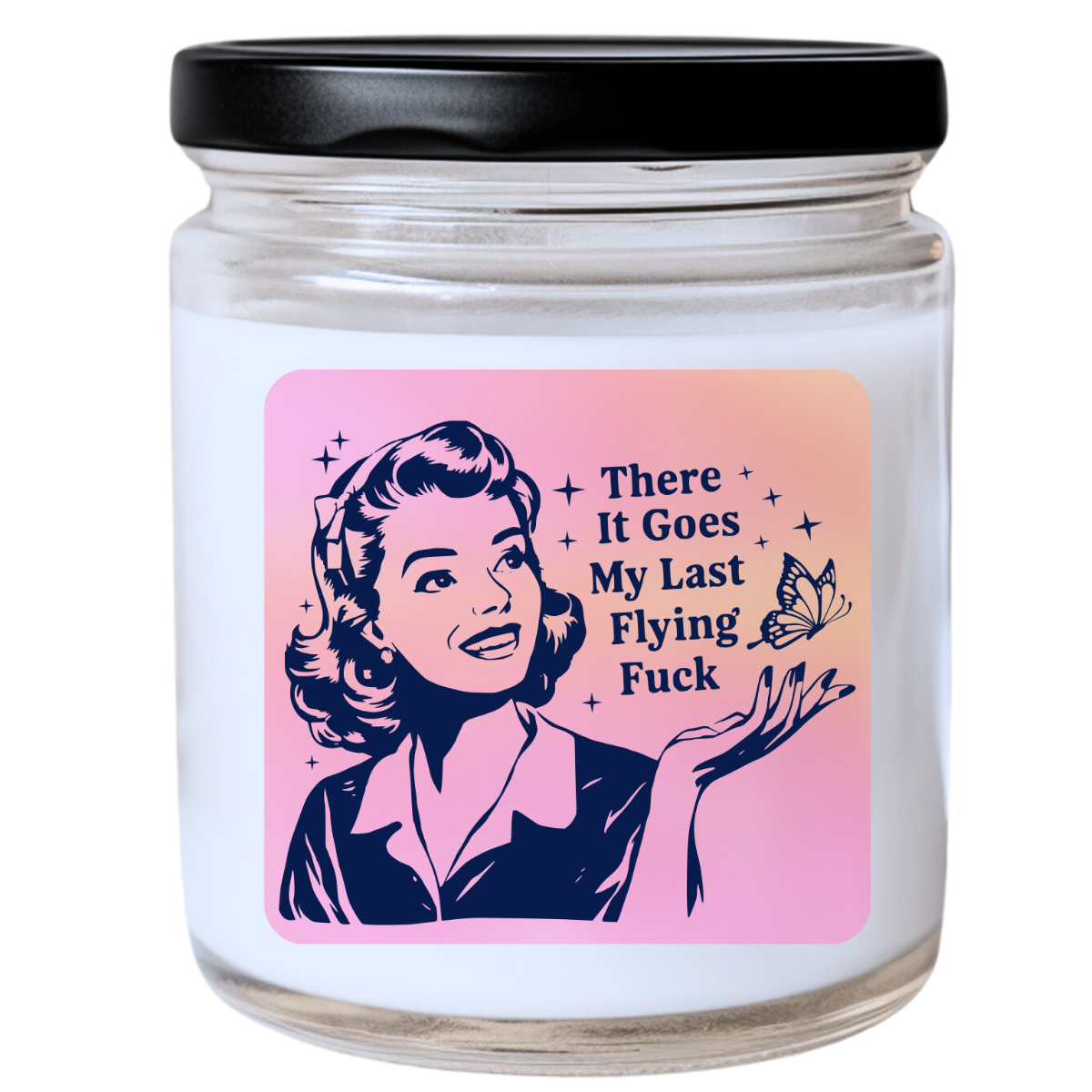 There It Goes - My Last Flying F*ck Jar Candle - Funny Holiday Gift, Unique Candle, Sassy & Relatable, Many Scents Available