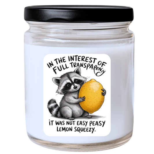 Not Easy Peasy Lemon Squeezy Jar Candle - Raccoon Design, Funny Quote Jar Candle, Handpoured Soy Wax, Phthalate-Free, Many Scents Available