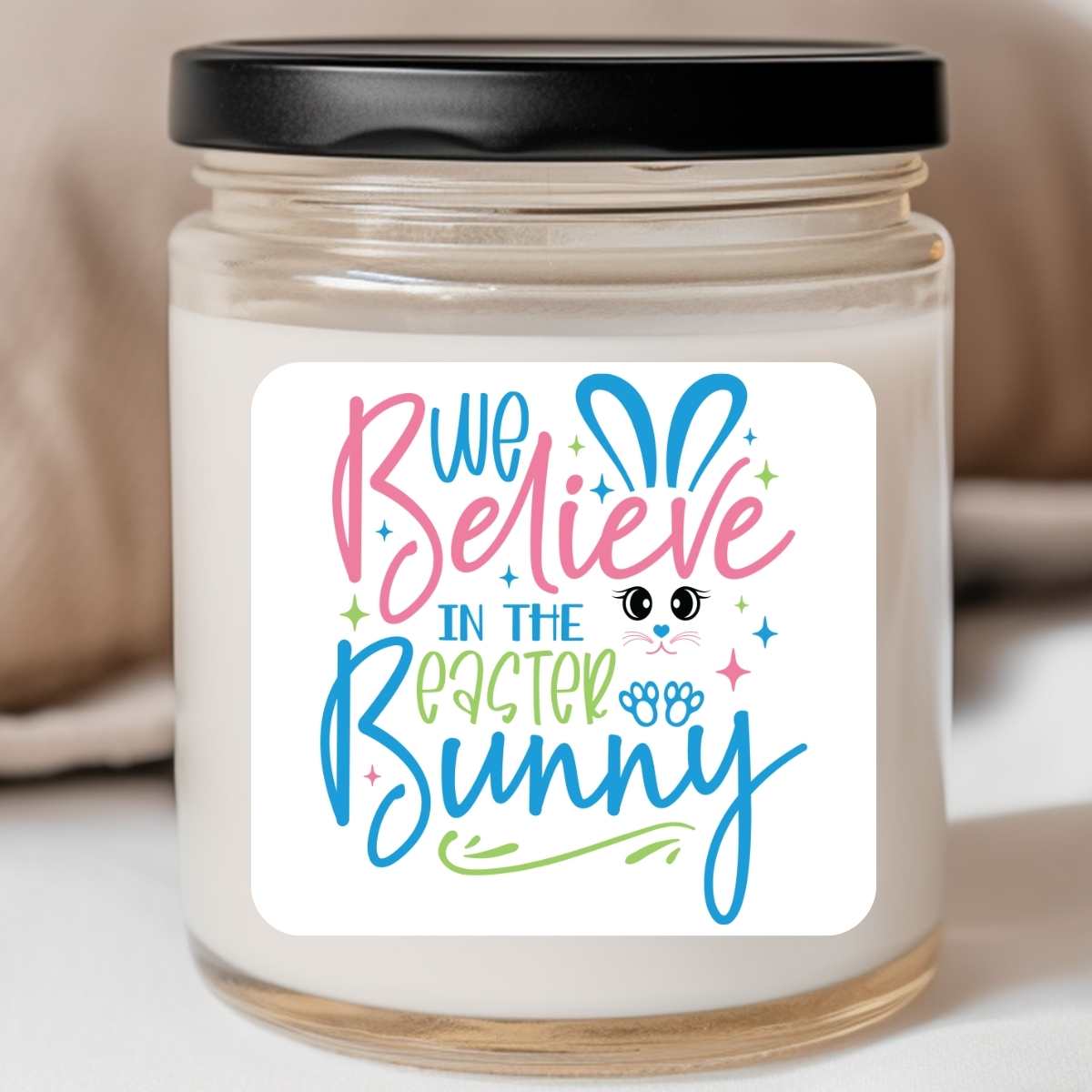 We Believe In The Easter Bunny - Easter 8oz Jar Candle (#35)